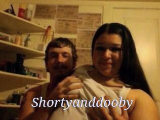 Shortyanddooby