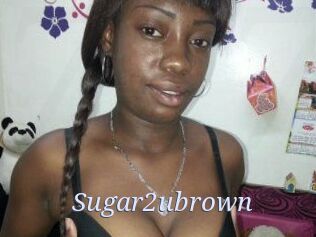 Sugar2ubrown