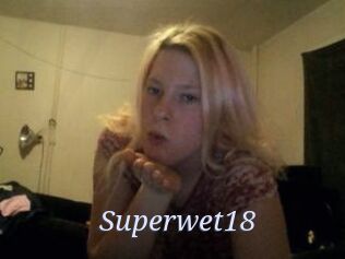 Superwet18