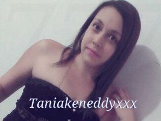 Taniakeneddyxxx