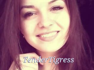 TenderTigress