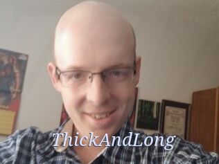 ThickAndLong