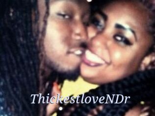ThickestloveNDr