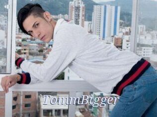 TommBigger