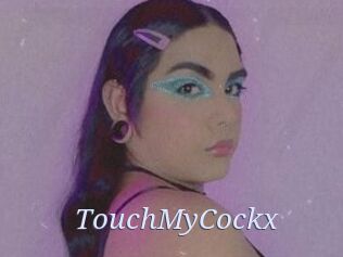 TouchMyCockx