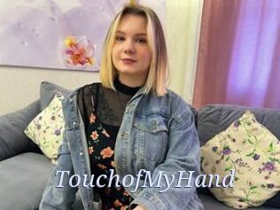TouchofMyHand