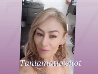 Taniamaturehot