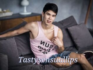 Tastysensuallips