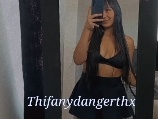Thifanydangerthx
