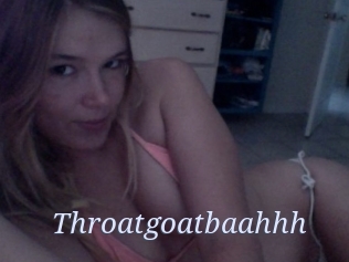Throatgoatbaahhh