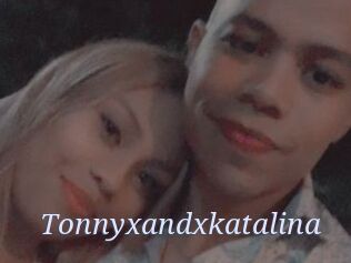 Tonnyxandxkatalina