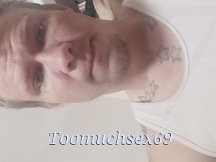 Toomuchsex69