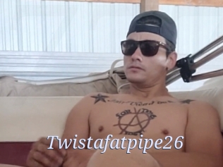 Twistafatpipe26