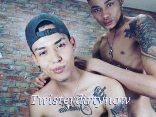 Twisterdirtynow