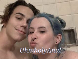 UhmholyAnal