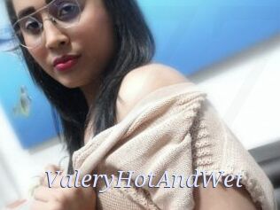 ValeryHotAndWet