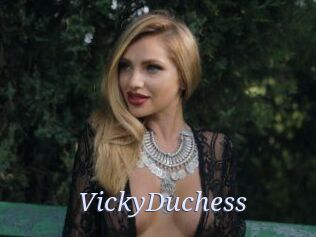 VickyDuchess