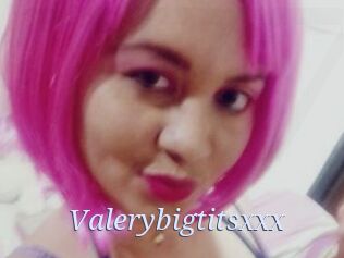 valerybigtitsxxx 777 Erotik Chat