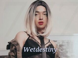 Wetdestiny
