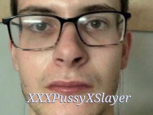 XXXPussyXSlayer