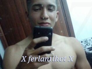 X_ferlantihot_X