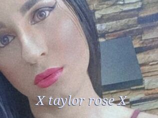 X_taylor_rose_X