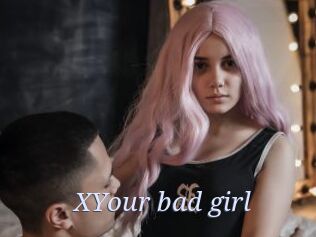 XYour_bad_girl