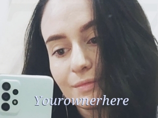Yourownerhere
